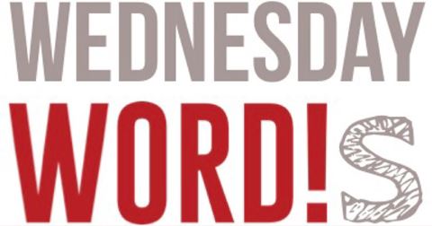 Wednesday WORD!s - Click to enlarge the image set