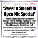 Sweet n Smoothie Open Mic Special